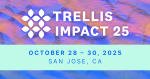 Trellis Impact 25